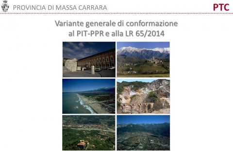 Immagine grafica. In alto le scritte Provincia di Massa-Carrara e PTC. Il titolo: Varinte generale di conformazione al PIT/PPR e alla legge regionale 65/2014. Al centro su due colonne da tre si tovano sei foto di panorami del territorio provinciale